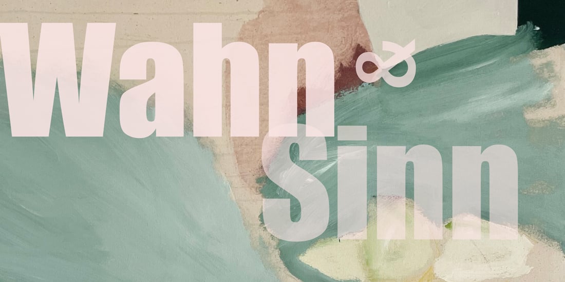 Wahn & Sinn