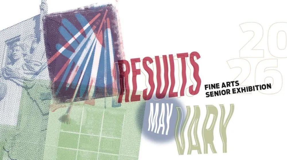 Results May Vary Student Showcase 2026