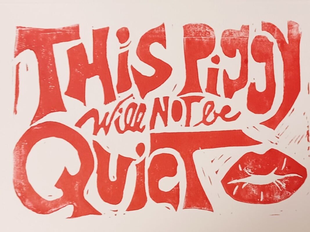 Quiet Piggy: We Cannot Be Silenced