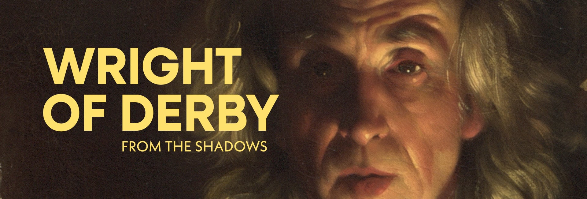 Wright of Derby: From the Shadows