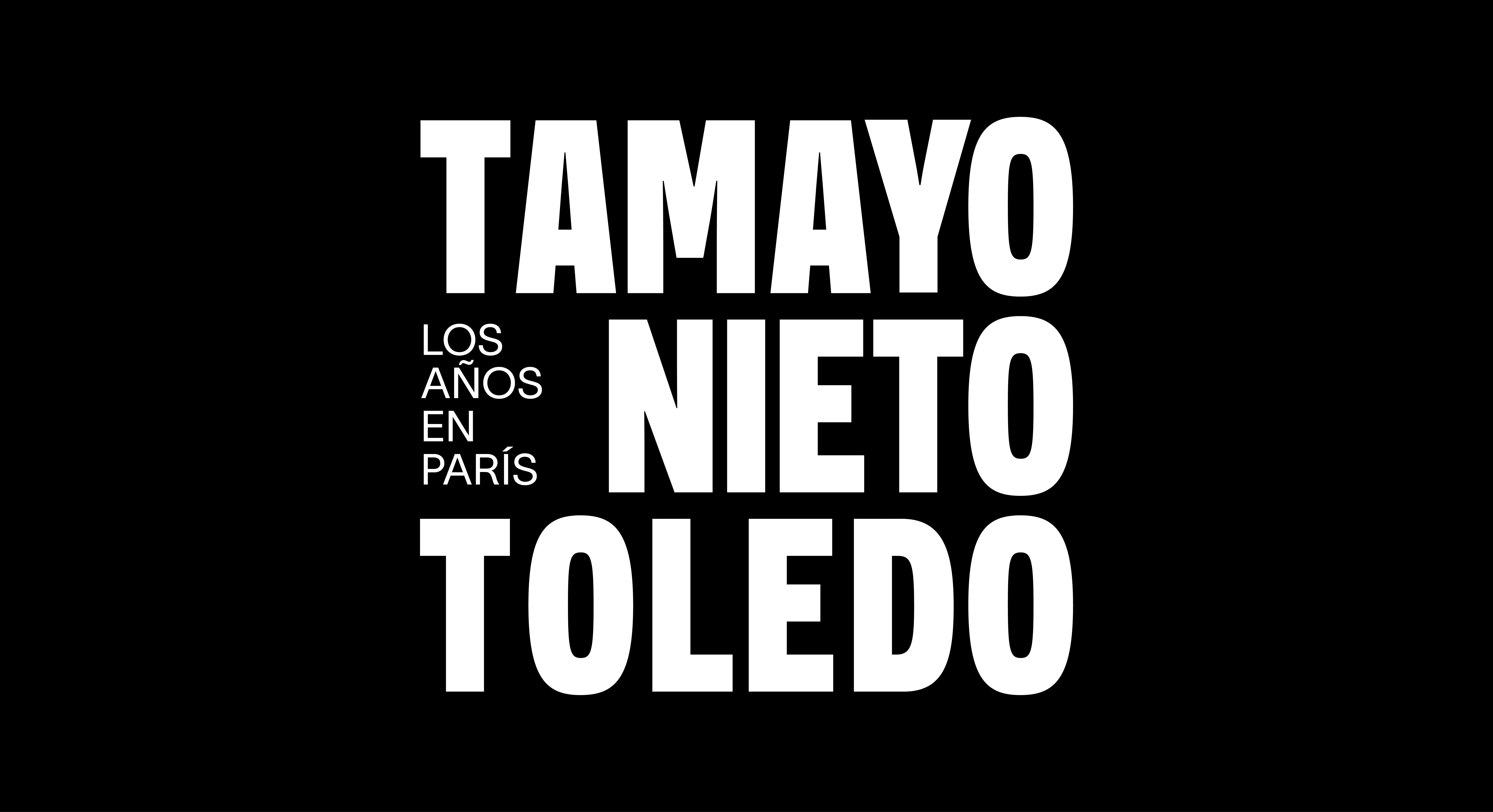 Tamayo, Nieto, Toledo