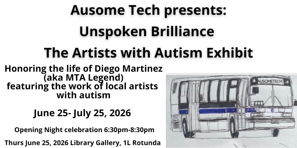 Ausome Tech Presents: Unspoken Brilliance, the Artists with Autism Exhibit