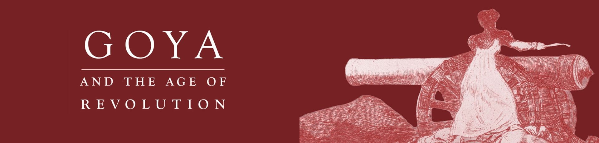 Goya and the Age of Revolution