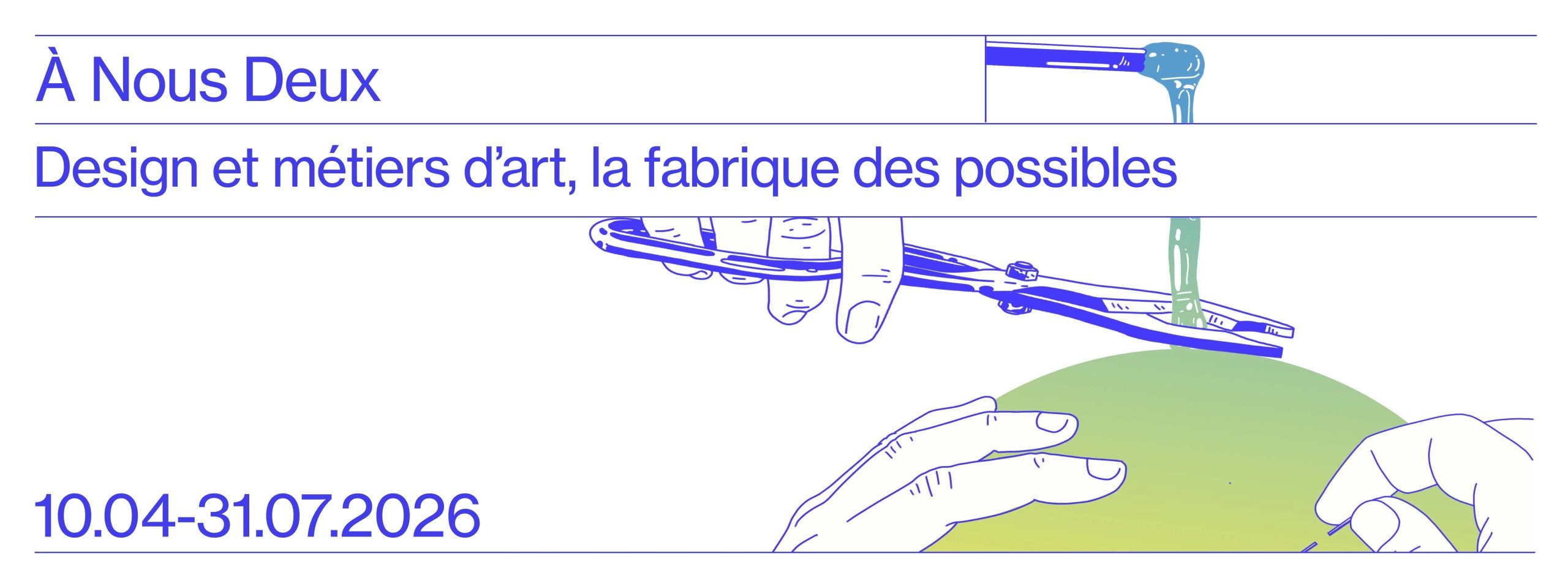 À Nous Deux : Design et métiers d’art, la fabrique des possibles