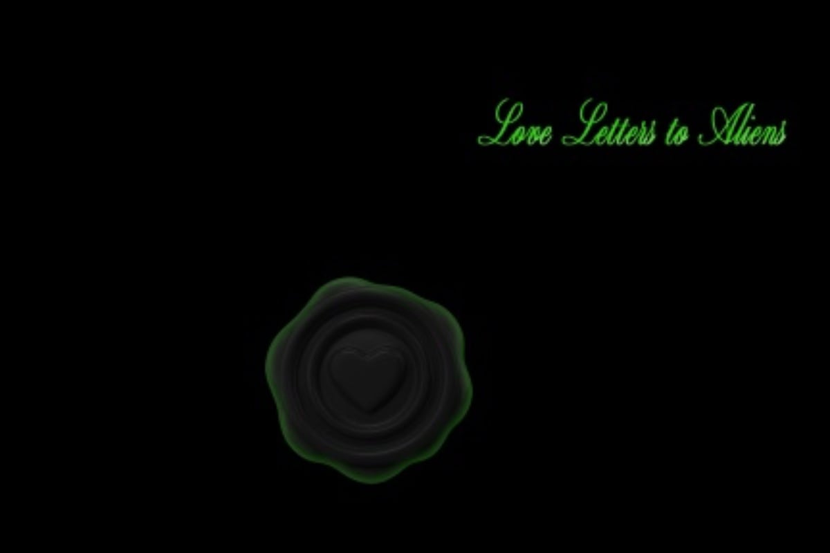 Love Letters to Aliens